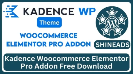 Kadence Woocommerce Elementor Pro Addon Free Download v1.1.12