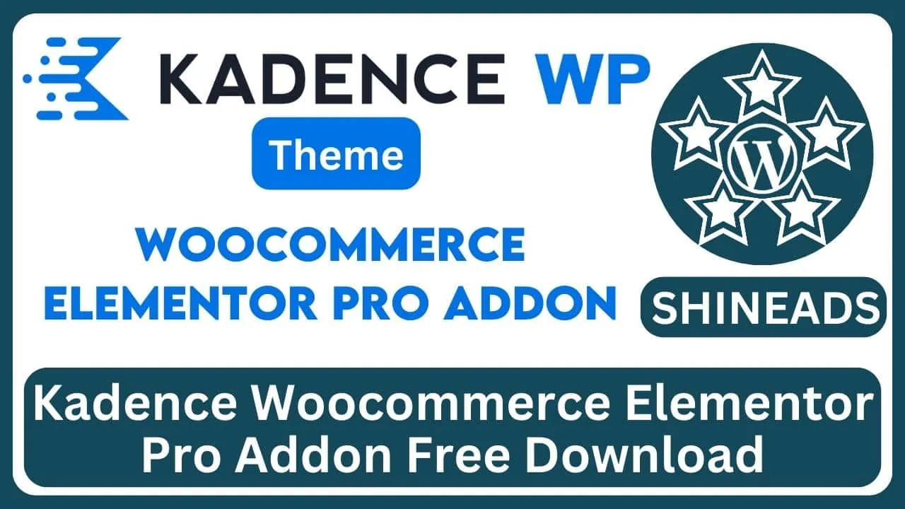 Kadence-Woocommerce-Elementor-Pro-Addon-Free-Download.webp