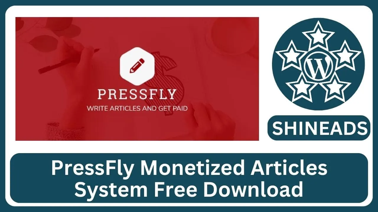 PressFly-Monetized-Articles-System-Free-Download.webp