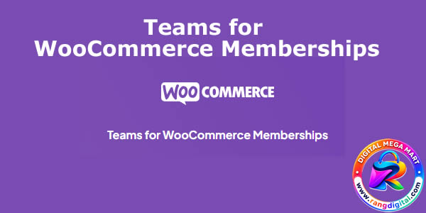 Teams for WooCommerce Memberships
