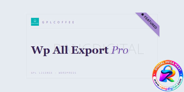 WP All Export Pro Plugin Free Download v1.9.15 WP All Export Pro Plugin Free Download v1.9.15