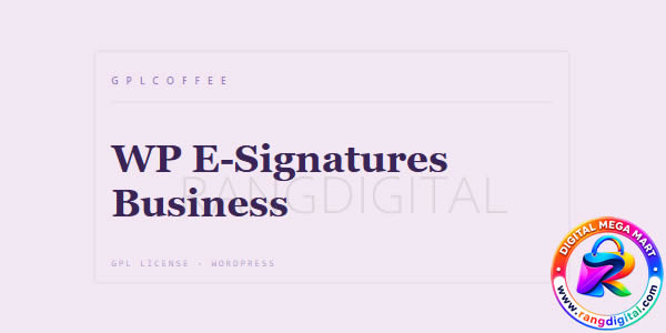 WP E-Signature Business v2.1.4 - Digital E-Signature For WordPress