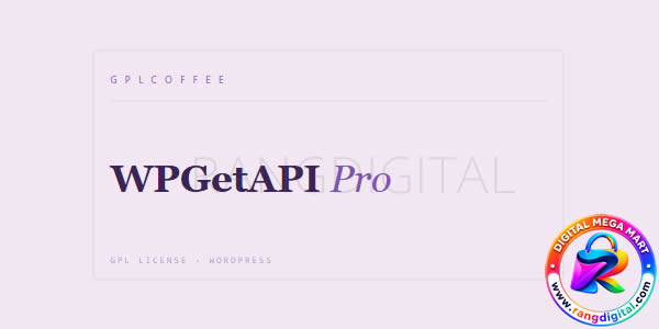 WPGetAPI Pro Plugin Free Download v3.5.9