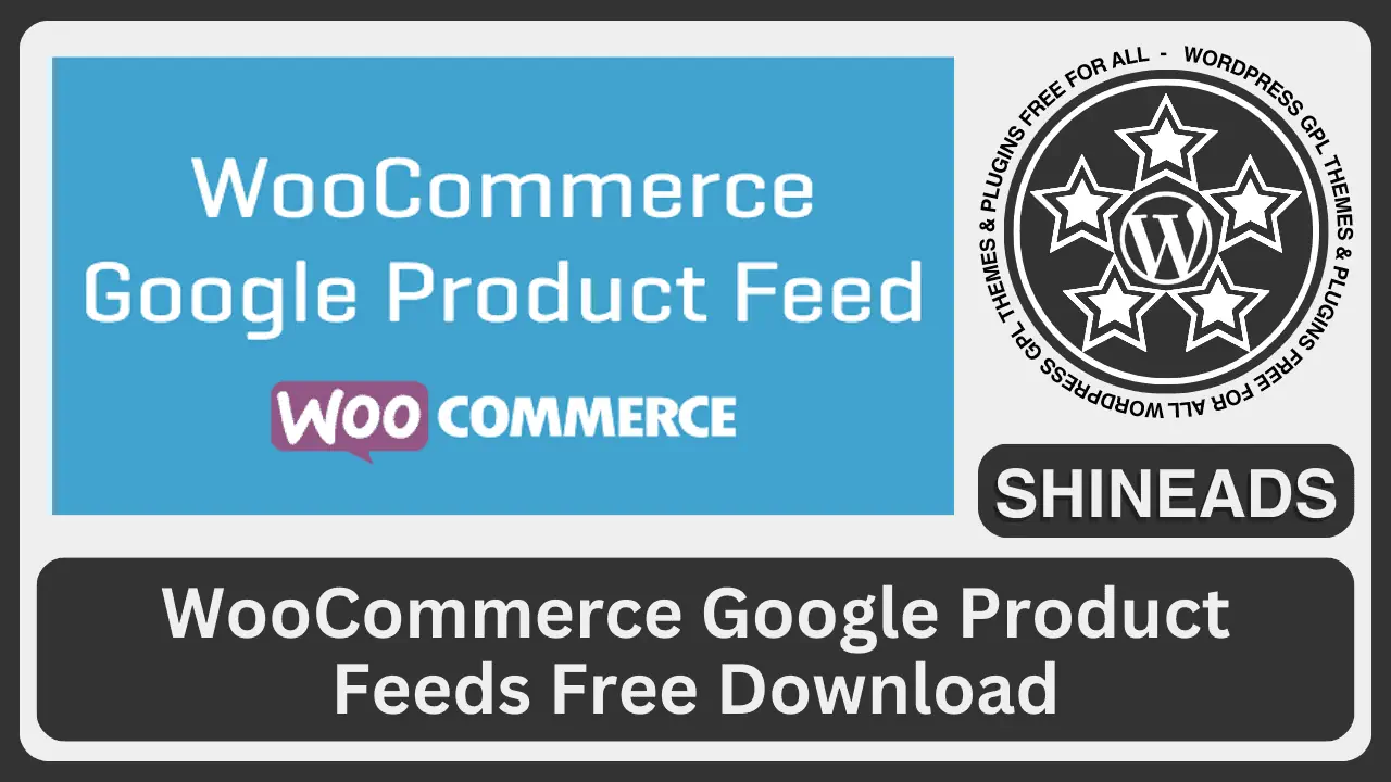 WooCommerce-Google-Product-Feeds-Free-Download.webp