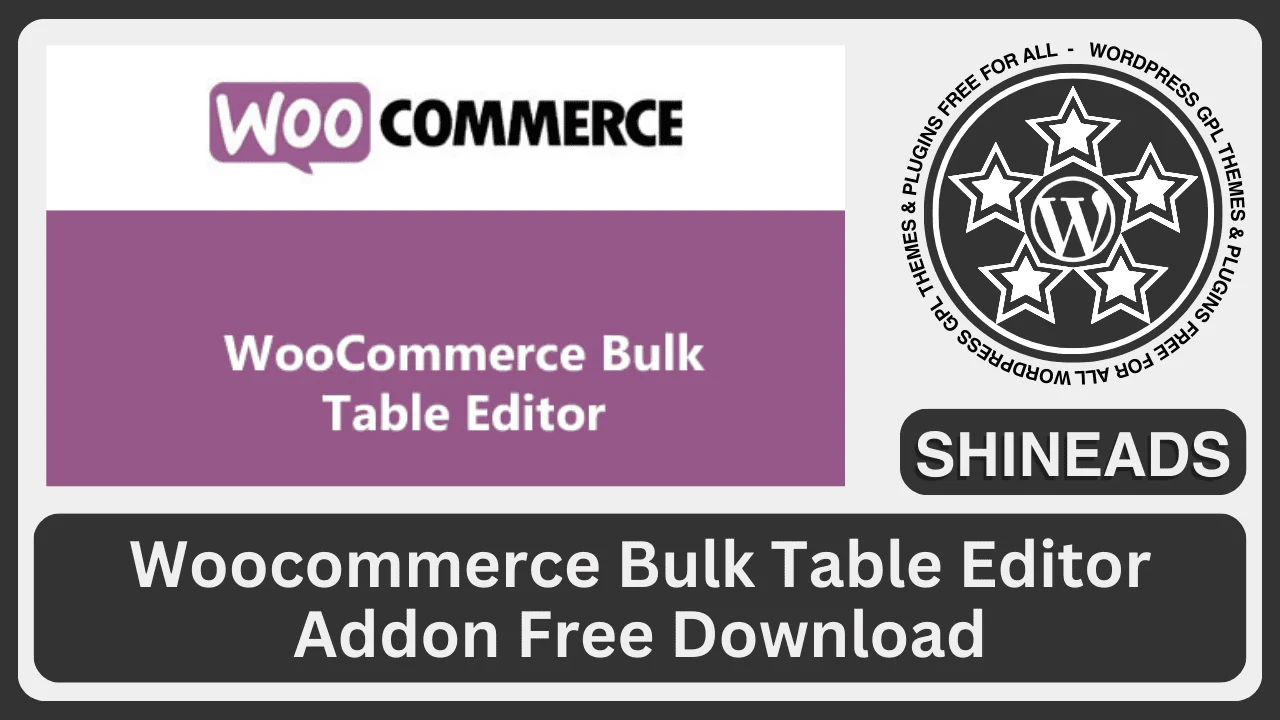 Woocommerce-Bulk-Table-Editor-Addon-Free-Download.webp