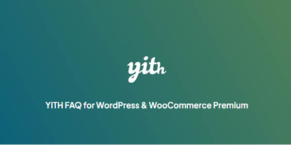 YITH FAQ for WordPress & WooCommerce Plugin Free Download v2.43.0