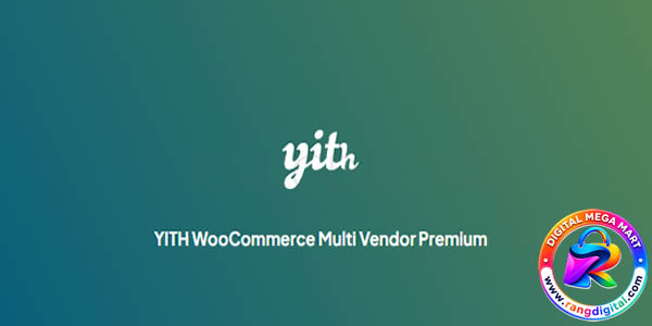 YITH WooCommerce Multi Vendor Premium Free Download v5.10.0